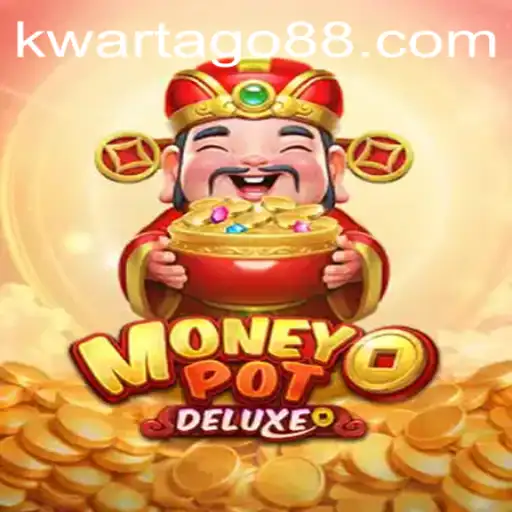 Discover the Thrill of MoneyPotDELUXE: An In-Depth Guide to Mastering 'Kwarta Go'